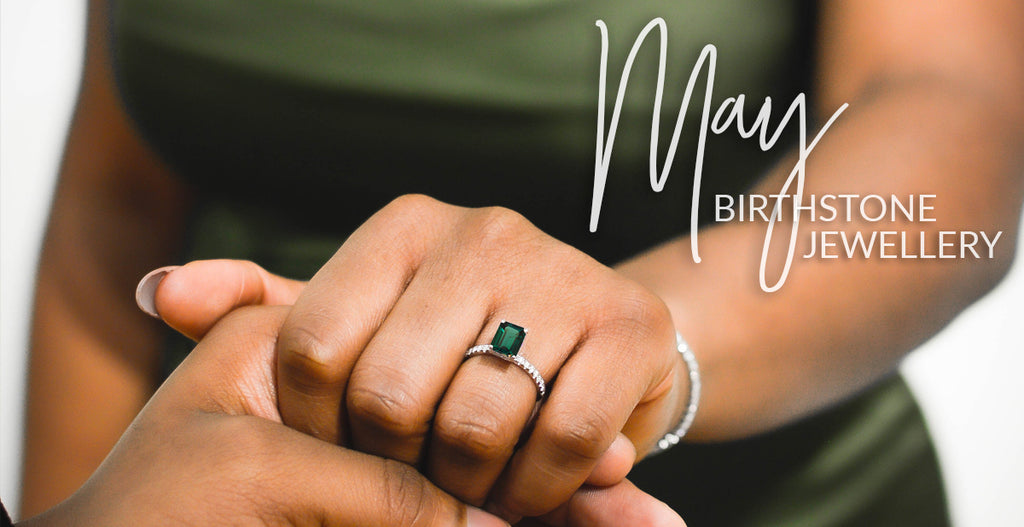 Emerald Birthstone: Jewellery for May Birthdays